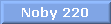 Noby 220